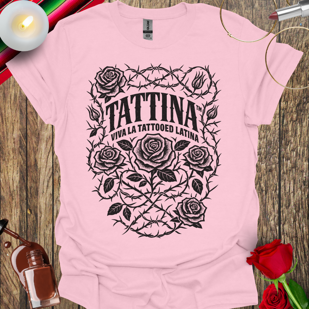 TATTINA™ Viva La Tattooed Latina – Roses & Thorns T-Shirt (Dark Print) More Colors Available