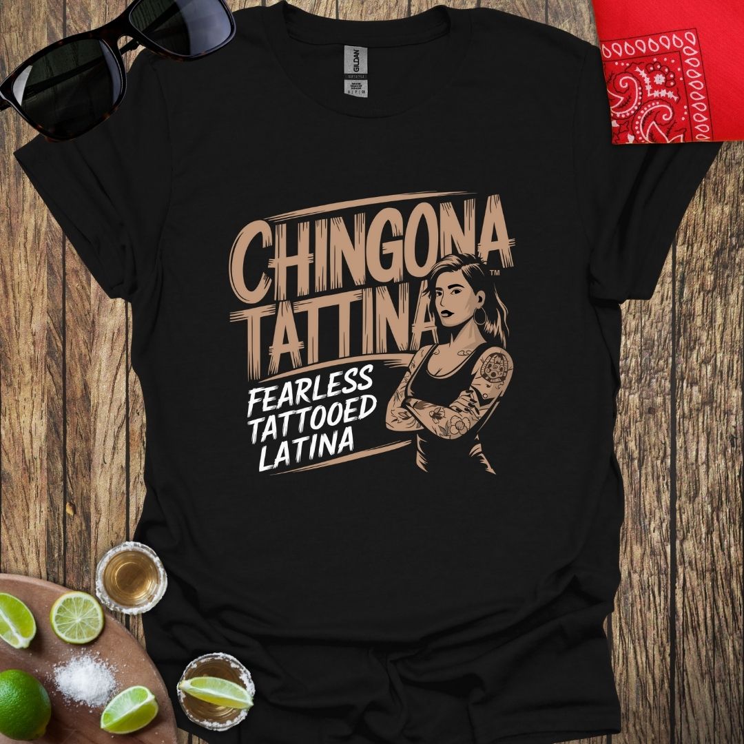 Chingona TATTINA™ Fearless Tattooed Latina Black T-shirt (Style 2)