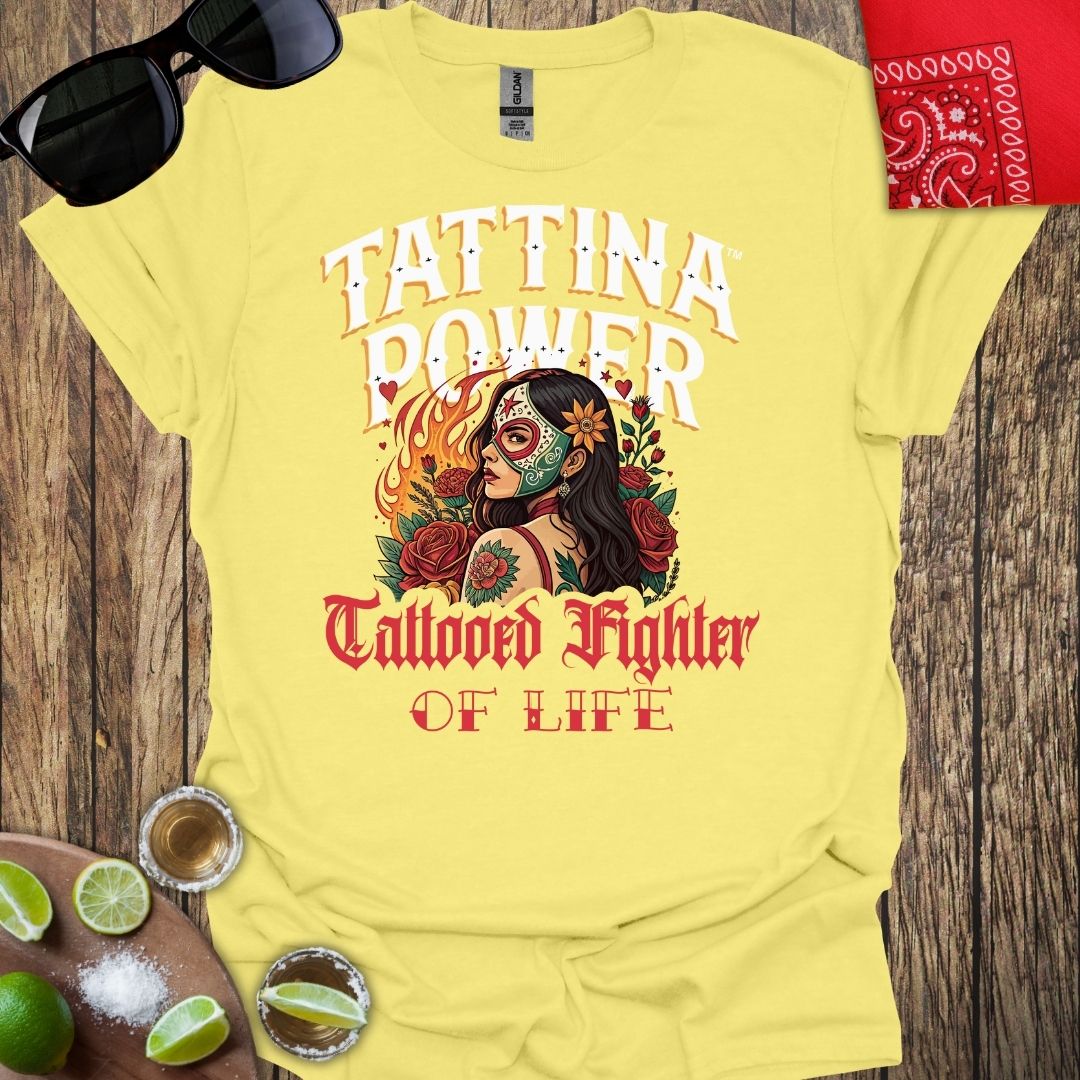 TATTINA™ Power - Tattooed Fighter of Life T-Shirt - More Colors Available