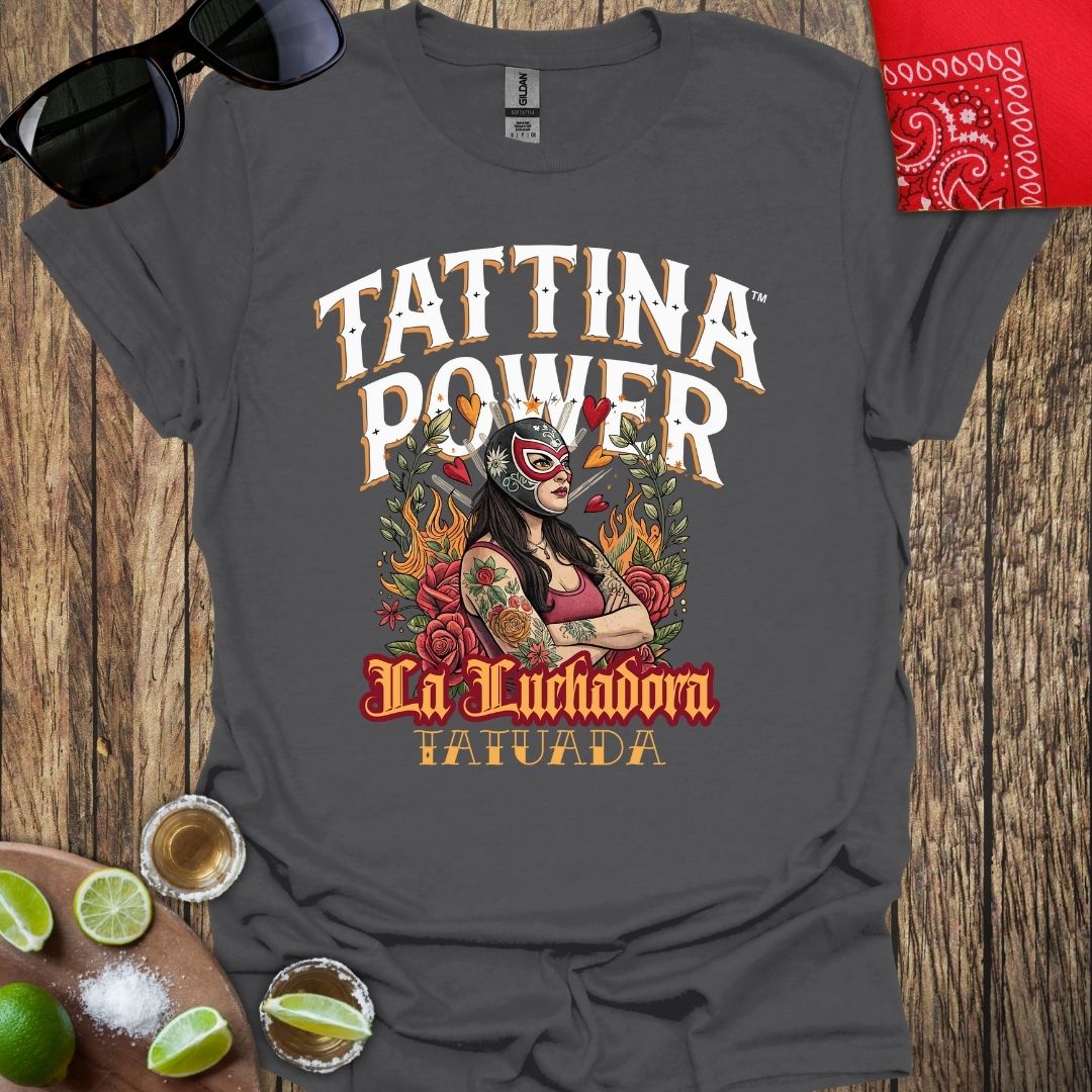 TATTINA™ Power - La Luchadora Tatuada T-Shirt - More Colors Available
