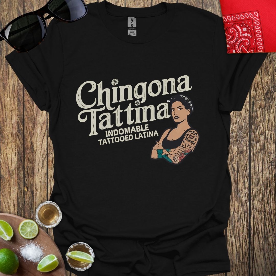 Chingona TATTINA™ Indomable Tattooed Latina - Black T-Shirt