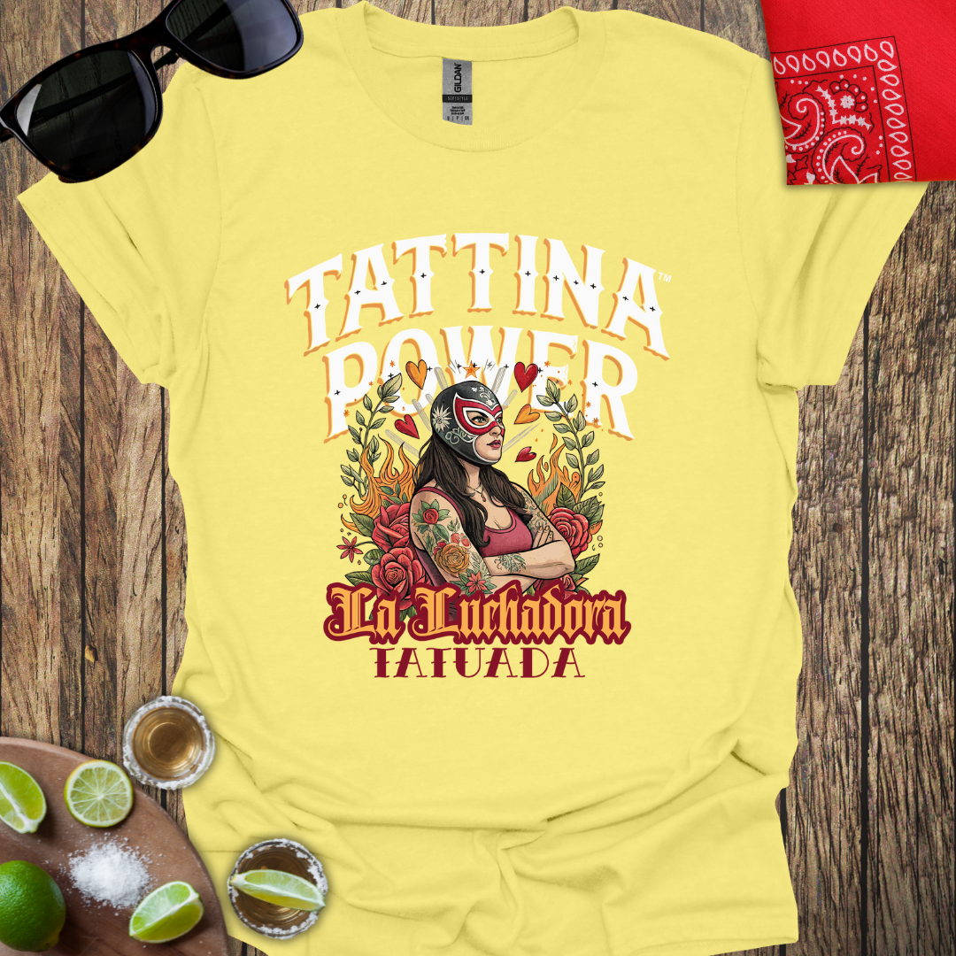 TATTINA™ Power - La Luchadora Tatuada T-Shirt - More Colors Available