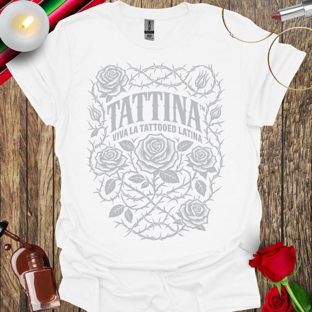 TATTINA™ Viva La Tattooed Latina – Roses & Thorns T-Shirt (Light Print) More Colors Available