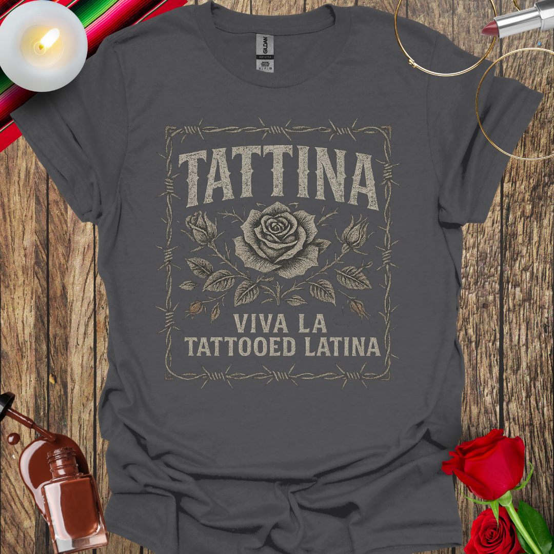 TATTINA™ Viva La Tattooed Latina – Rose & Barbed Wire Frame T-Shirt (Dark Print) More Colors Available