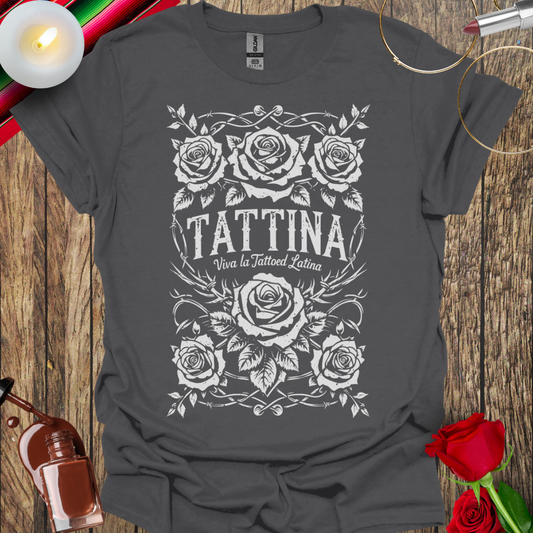 TATTINA™ Viva La Tattooed Latina – Full Rose Cluster & Barbed Wire T-Shirt (Light Print) More Colors Available