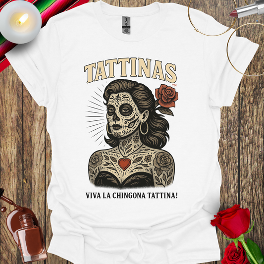 TATTINAS™ Viva La Chingona Tattina – Day of the Dead Edition T-Shirt - More Colors Available
