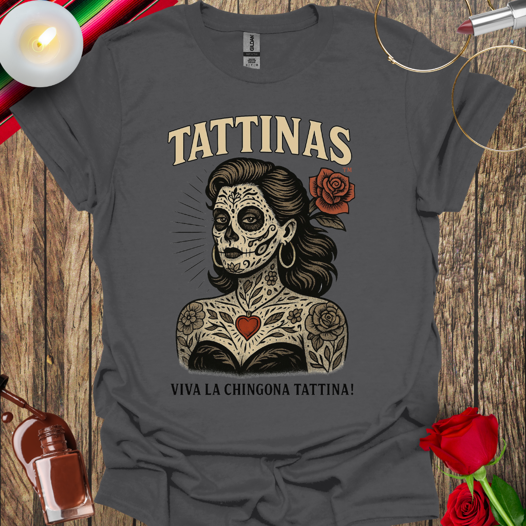 TATTINAS™ Viva La Chingona Tattina – Day of the Dead Edition T-Shirt - More Colors Available