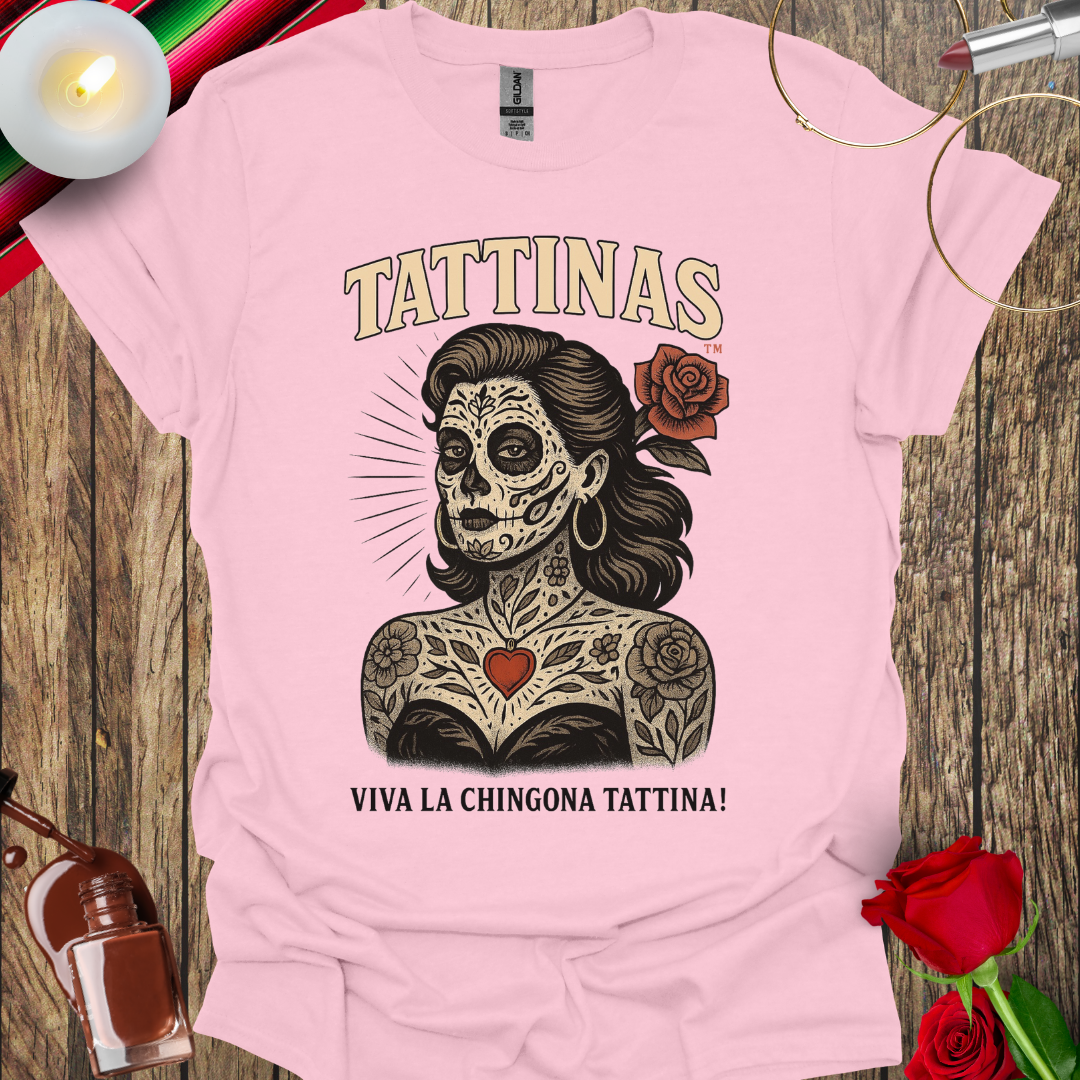 TATTINAS™ Viva La Chingona Tattina – Day of the Dead Edition T-Shirt - More Colors Available