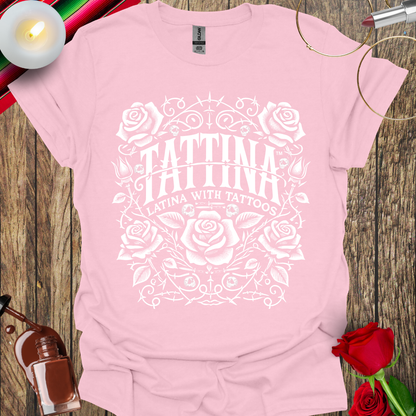 TATTINA™ Latina with Tattoos - Rose and Thorns T-Shirt (Light Print) More Colors Available