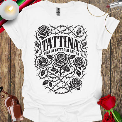 TATTINA™ Viva La Tattooed Latina – Roses & Thorns T-Shirt (Dark Print) More Colors Available